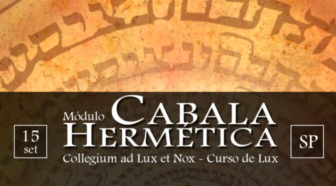 [SP] Curso de LVX – Módulo Cabala Hermética
